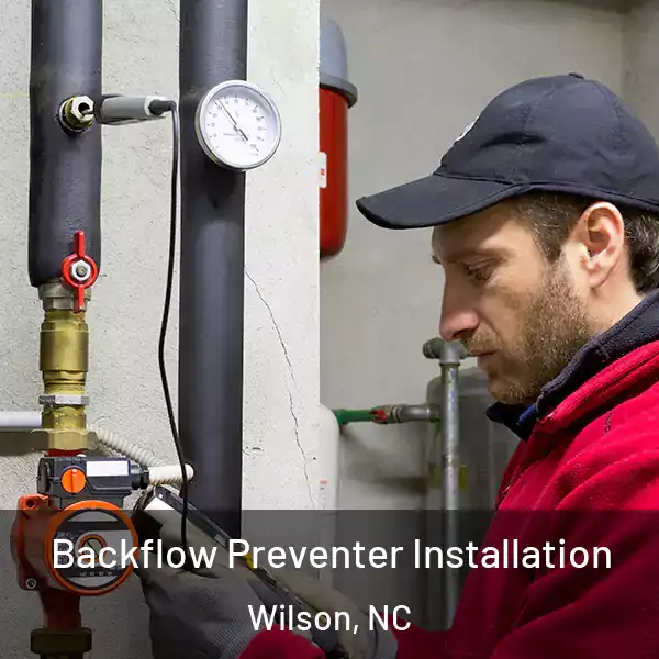  Backflow Preventer Installation Wilson, NC
