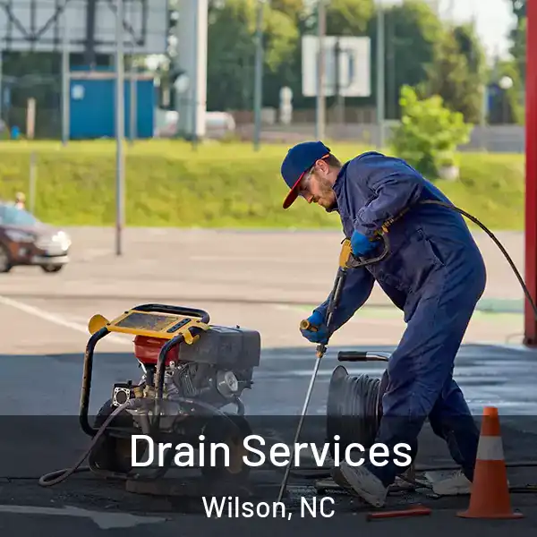  Drain Services Wilson, NC