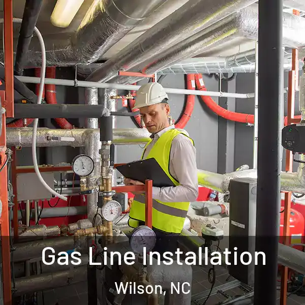  Gas Line Installation Wilson, NC