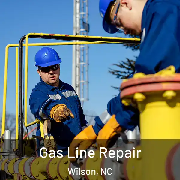  Gas Line Repair Wilson, NC