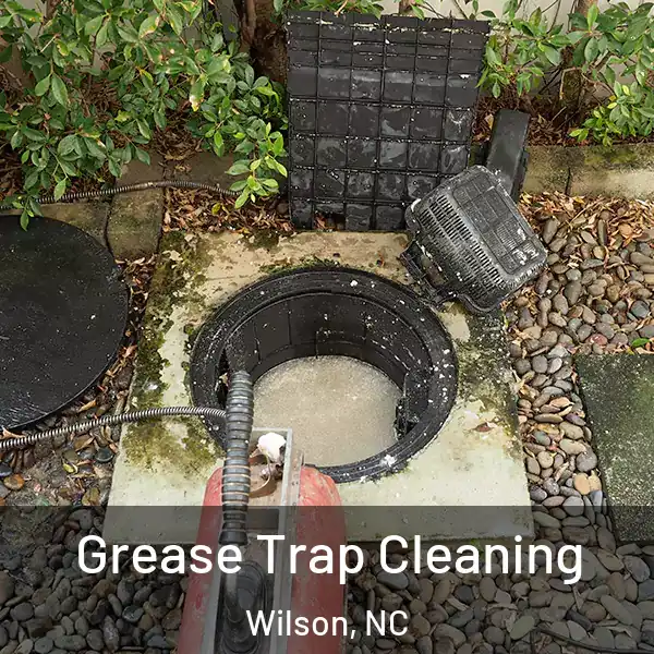  Grease Trap Cleaning Wilson, NC