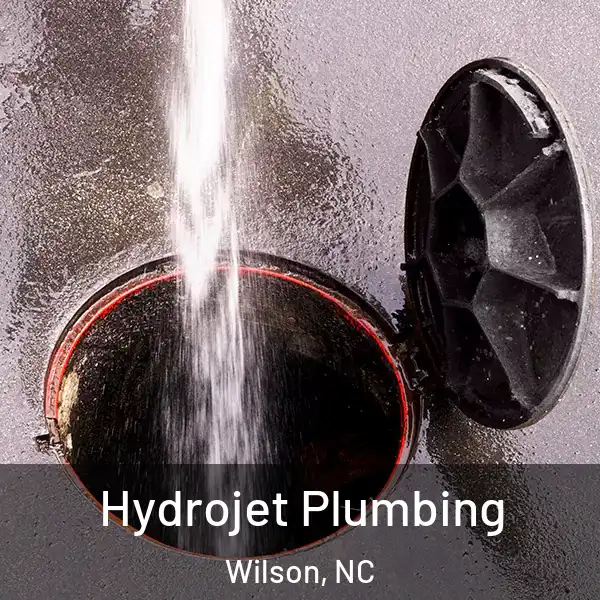  Hydrojet Plumbing Wilson, NC