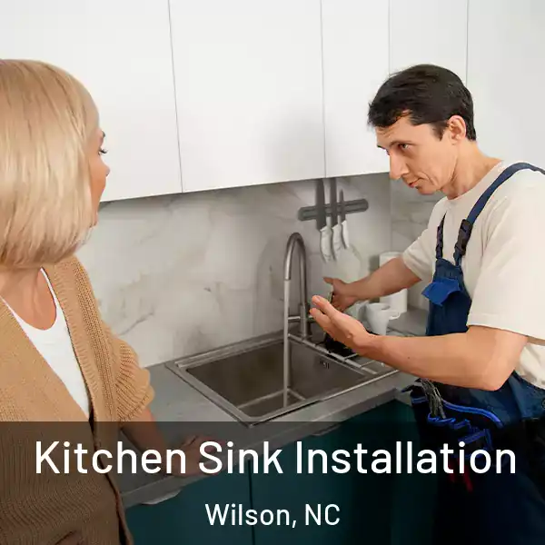  Kitchen Sink Installation Wilson, NC