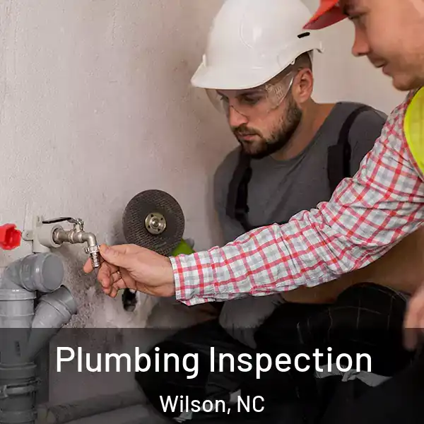  Plumbing Inspection Wilson, NC