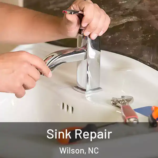  Sink Repair Wilson, NC