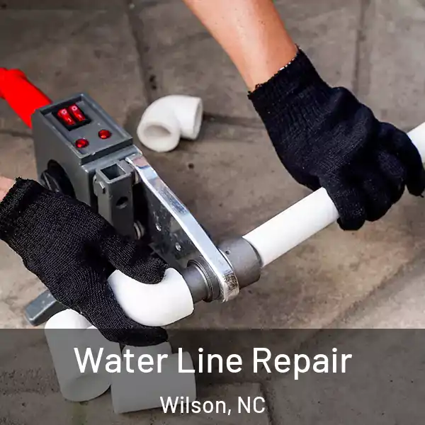  Water Line Repair Wilson, NC