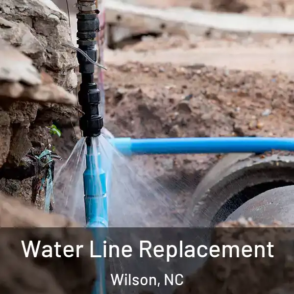  Water Line Replacement Wilson, NC