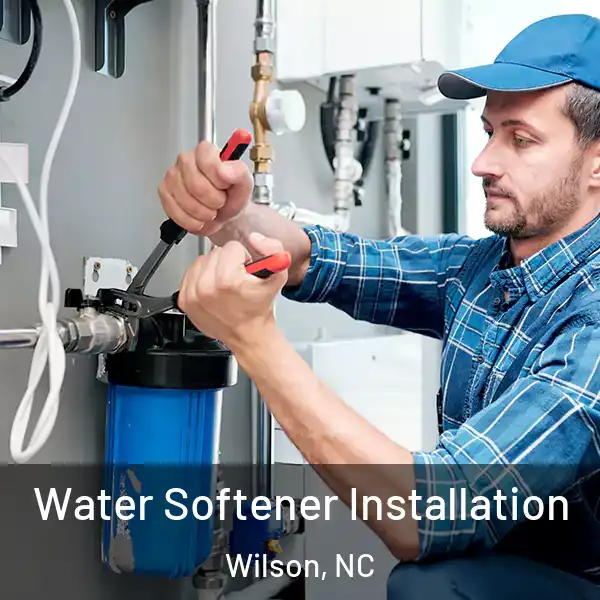  Water Softener Installation Wilson, NC